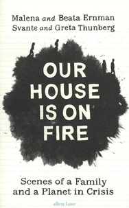 Our House is on Fire