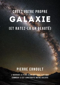 Créez votre propre galaxie