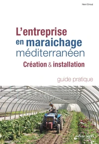 L’entreprise en maraichage méditérranéen