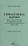 Ernst-A Bernardin - L'espace rural haïtien - Bilan de 40 ans d'exécution des programmes nationaux et internationaux de développement, 1950-1990.