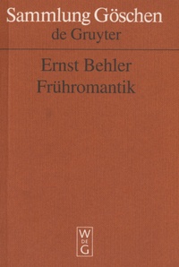 Ernst Behler - Frühromantik.