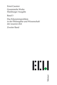 Das Erkenntnisproblem in der Philosophie und Wissenschaft der neueren Zeit. Zweiter Band