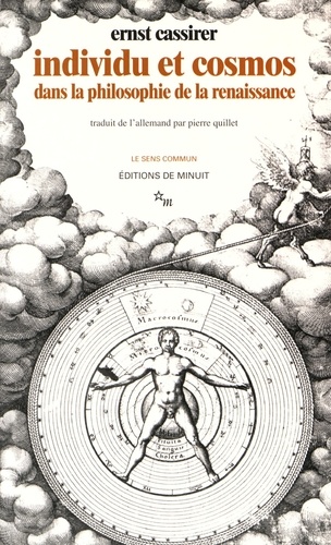 Ernst Cassirer - Individu et cosmos dans la philosophie de la Renaissance.