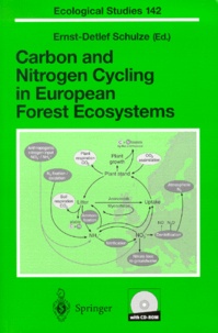 Ernst-Detlef Schulze - Carbon and Nitrogen Cycling in European Forest Ecosystems. - Edition avec CD-ROM.