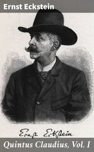 Quintus Claudius, Vol. I