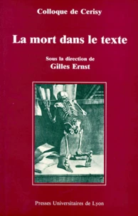 La Mort Dans Le Texte. Colloque De Cerisy