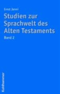 Ernst Jenni - Studien zur Sprachwelt des Alten Testaments 2.