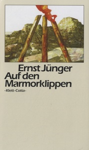 Ernst Jünger - Auf Den Marmorklippen.