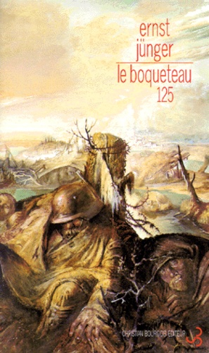 Ernst Jünger - Le Boqueteau 125.