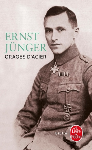 Ernst Jünger - Orages d'acier - Journal de guerre.