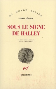 Ernst Jünger - Sous le signe de Halley.
