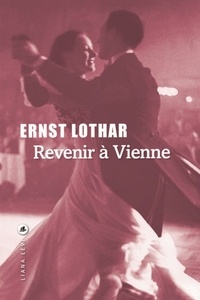 Ebook téléchargement gratuit cz Revenir à Vienne (French Edition) 9791034901494 CHM iBook RTF par Ernst Lothar