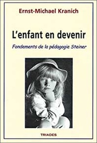 Ernst-Michael Kranich - L'Enfant En Devenir.