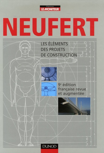 Ernst Neufert - Les éléments des projets de construction.