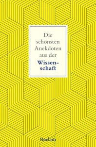 Die schönsten Anekdoten aus der Wissenschaft