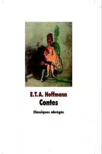 Ernst Theodor Amadeus Hoffmann - Contes.
