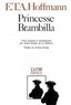 Ernst Theodor Amadeus Hoffmann - Intégrale des contes et récits / Hoffmann Tome 5 : Princesse Brambilla - Capriccio dans la manière de Callot.