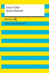 Masse – Mensch. Textausgabe mit Kommentar und Materialien