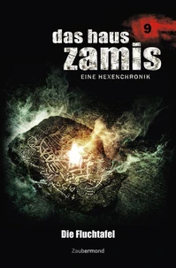 Das Haus Zamis 9 - Die Fluchtafel