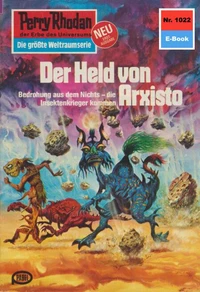 Perry Rhodan 1022: Der Held von Arxisto