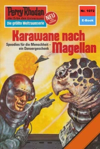 Perry Rhodan 1072: Karawane nach Magellan