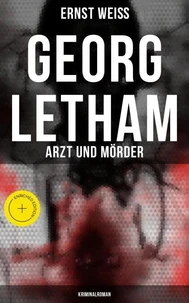 Georg Letham: Arzt und Mörder (Kriminalroman)