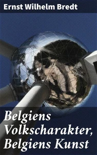 Belgiens Volkscharakter, Belgiens Kunst