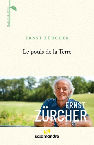 Ernst Zürcher - Le pouls de la Terre.