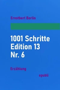 1001 Schritte – Edition 13 – Nr. 6