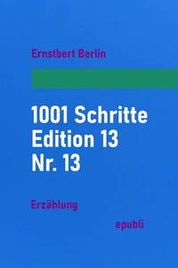 1001 Schritte – Edition 13 – Nr. 13
