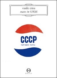 Ernu Vasile et Bernacchia A. N. - Nato in URSS.
