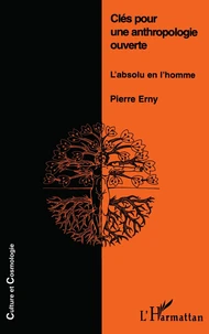 Cles Pour Une Anthropologie Ouverte. L'Absolu En L'Homme