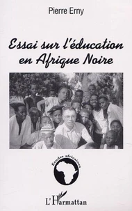 Essai sur l'éducation en Afrique noire