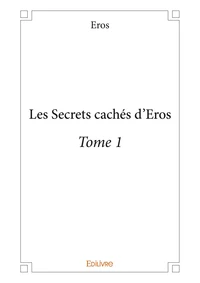 Les secrets cachés d'Eros