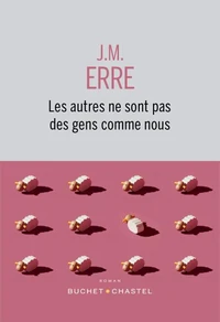 Les autres ne sont pas des gens comme nous