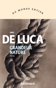 Erri De Luca - Grandeur nature.