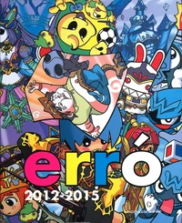 Erró 2012-2015