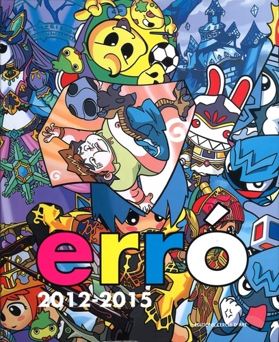  Erró - Erró 2012-2015.