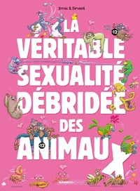 La véritable sexualité débridée des animaux