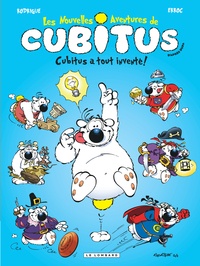  Erroc et Michel Rodrigue - Les nouvelles aventures de Cubitus Tome 10 : Cubitus a tout inventé !.