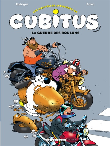 Les nouvelles aventures de Cubitus Tome 8 La guerre des boulons