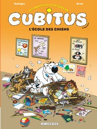  Erroc et Michel Rodrigue - Les nouvelles aventures de Cubitus Tome 9 : L'école des chiens.