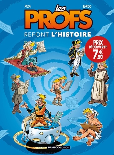  Erroc et  Pica - Les Profs refont l'Histoire Tome 1 : .