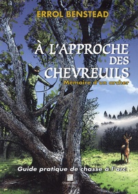 Alixetmika.fr A l'approche des chevreuils - Mémoire d'un archer. Guide pratique de chasse à l'arc Image