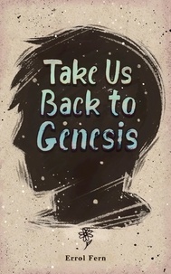  Errol Fern - Take Us Back to Genesis - The Genesis Series, #1.