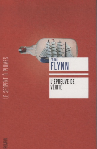 Errol Flynn - L'épreuve de vérité.