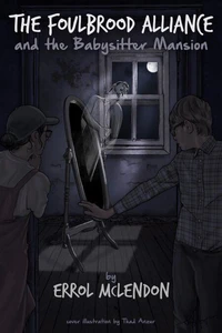 The Foulbrood Alliance and the Babysitter Mansion