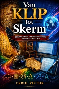 Van Klip tot Skerm: Die verhaal van skrif – van die eerste rotstekeninge tot kunsmatige intelligensie