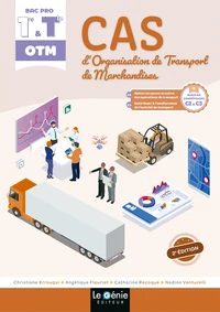Cas d'organisation de transport de marchandises 1re et Tle Bac Pro OTM