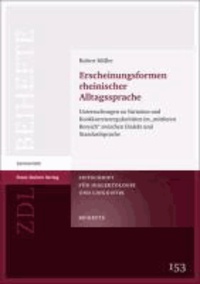 Erscheinungsformen rheinischer Alltagssprache - Untersuchungen zu Variation und Kookkurrenzregularitäten im "mittleren Bereich" zwischen Dialekt und Standardsprache.